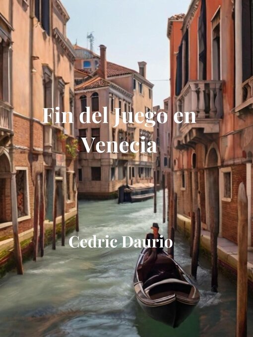 Title details for Fin del Juego en Venecia by Cedric Daurio11 - Available